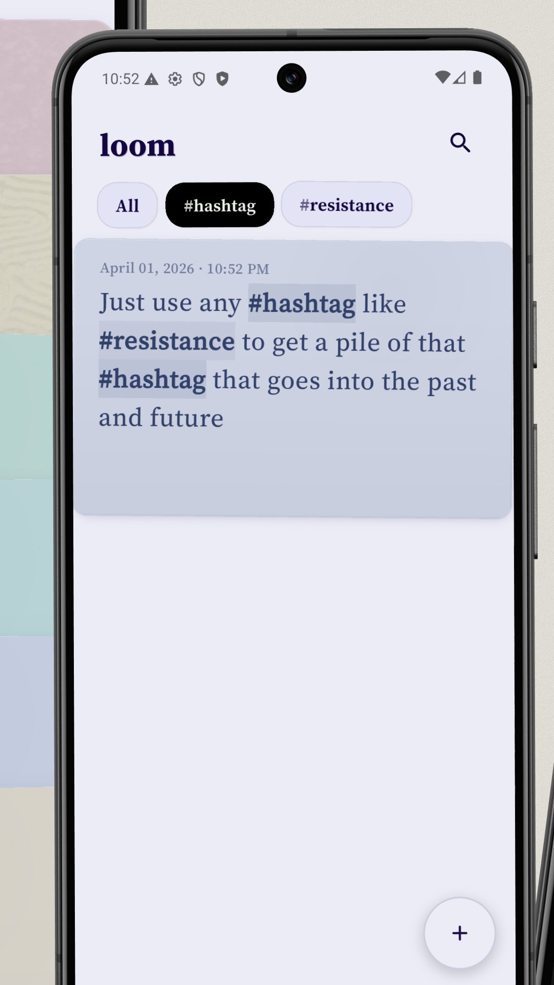 Loom filtered by the #hashtag tab — a lavender note explains how hashtags collect related notes across time, with #hashtag and #resistance tabs at the top.